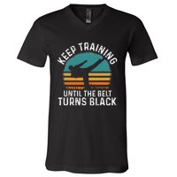 Keep Training Until The Belt Turns Black Retro Karate V-Neck T-Shirt