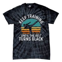 Keep Training Until The Belt Turns Black Retro Karate Tie-Dye T-Shirt