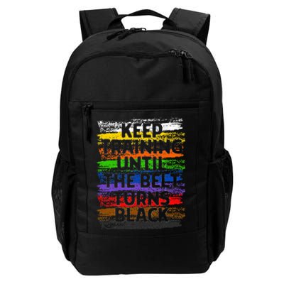 Keep Training Until Belt Turns Black Karate Taekwondo Gift Daily Commute Backpack