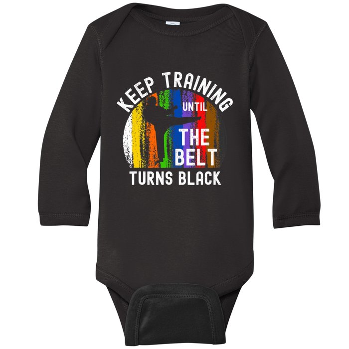 Keep Training Until Belt Turns Black Karate Taekwondo Judo Baby Long Sleeve Bodysuit