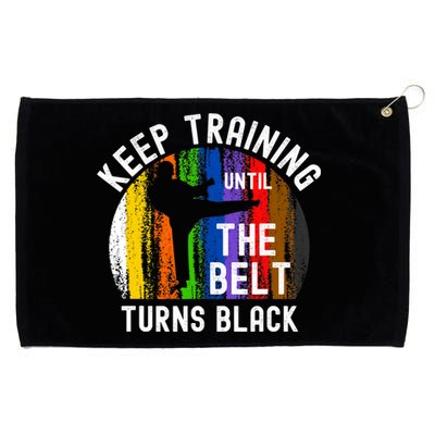 Keep Training Until Belt Turns Black Karate Taekwondo Judo Grommeted Golf Towel