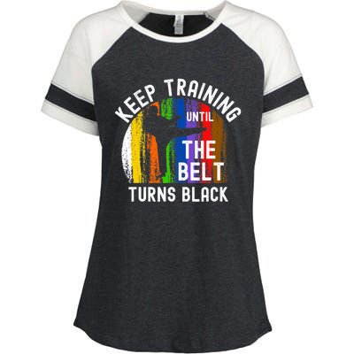 Keep Training Until Belt Turns Black Karate Taekwondo Judo Enza Ladies Jersey Colorblock Tee