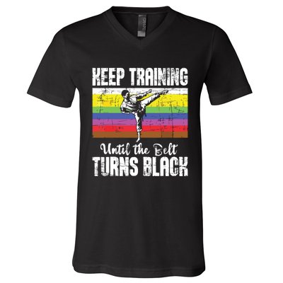 Keep Training Until The Belt Turns Black Karate Taekwondo V-Neck T-Shirt