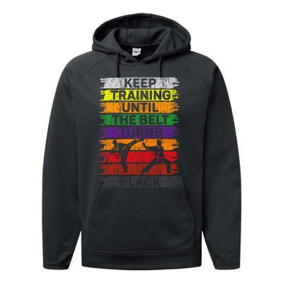 Keep Training Until The Belt Turns Black Karate Performance Fleece Hoodie