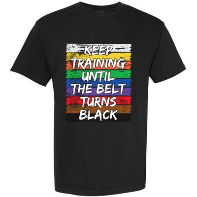 Keep Training Until The Belt Turns Black Distressed Karate Garment-Dyed Heavyweight T-Shirt