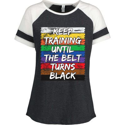 Keep Training Until The Belt Turns Black Distressed Karate Enza Ladies Jersey Colorblock Tee