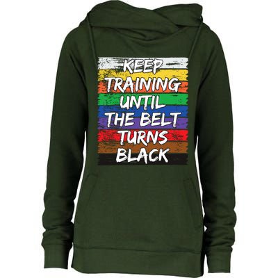 Keep Training Until The Belt Turns Black Distressed Karate Womens Funnel Neck Pullover Hood