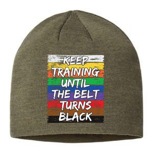 Keep Training Until The Belt Turns Black Distressed Karate Sustainable Beanie