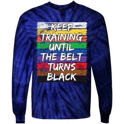 Keep Training Until The Belt Turns Black Distressed Karate Tie-Dye Long Sleeve Shirt