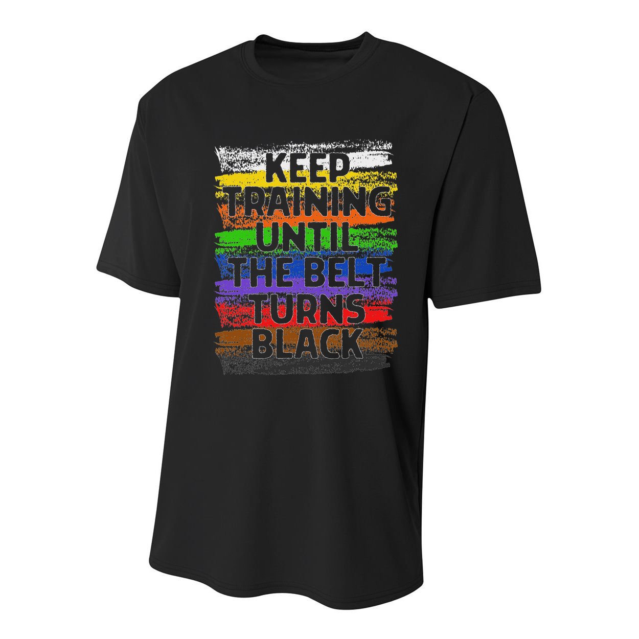 Keep Training Until Belt Turns Black Karate Taekwondo Youth Performance Sprint T-Shirt