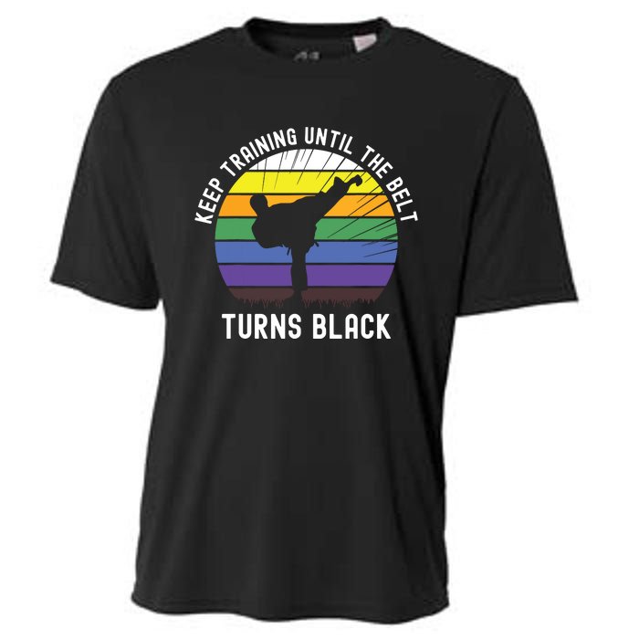 Keep Training Until The Belt Turns Black Cooling Performance Crew T-Shirt