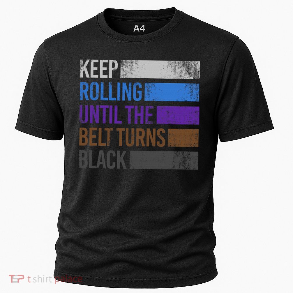 Keep training until the belt turns black Karate Performance Shirt