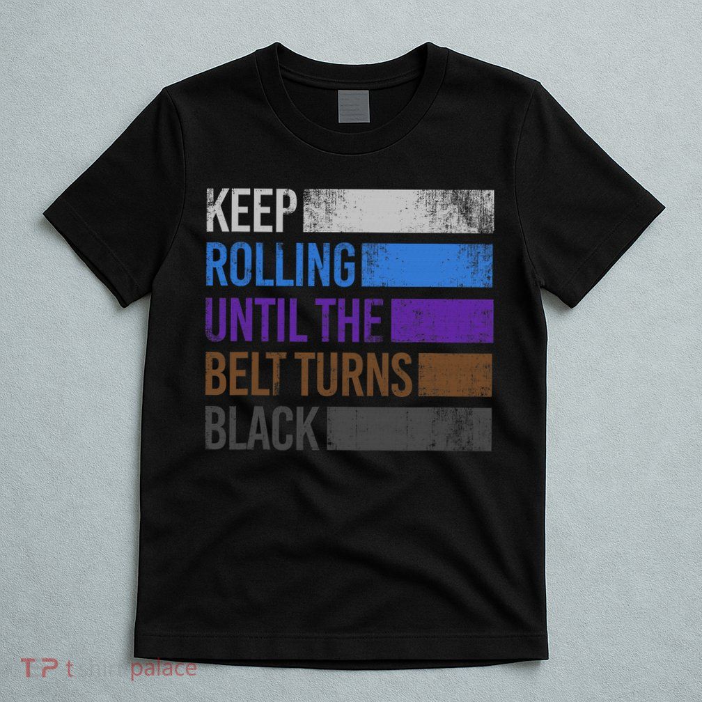 Keep training until the belt turns black Karate T-Shirt