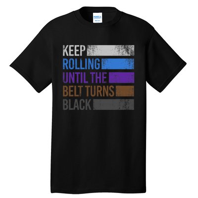 Keep training until the belt turns black Karate Tall T-Shirt