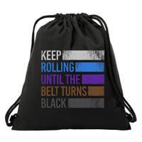 Keep training until the belt turns black Karate Drawstring Bag