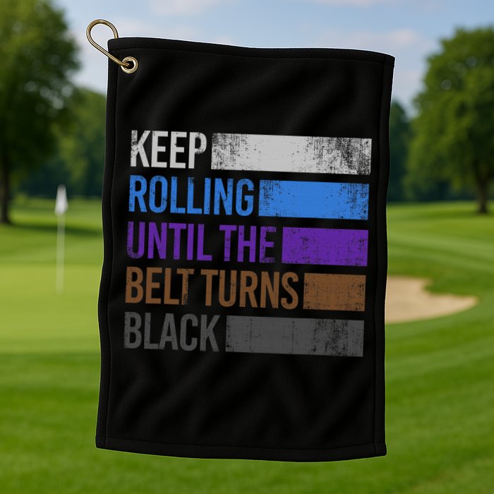 Keep training until the belt turns black Karate Golf Towel