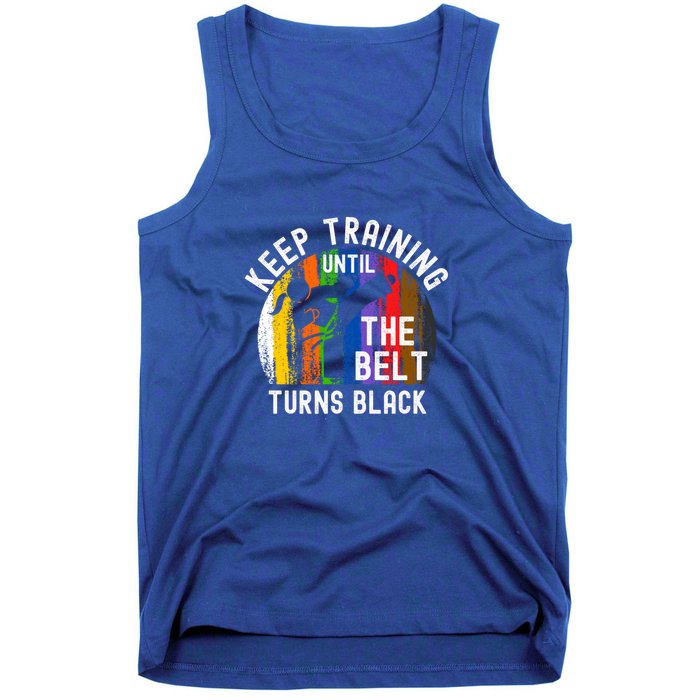 Keep Training Until Belt Turns Black Karate Taekwondo Funny Gift Tank Top