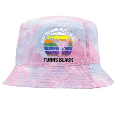 Keep Training Until The Belt Turns Black Karate Tie-Dyed Bucket Hat