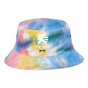 Keep Training Until The Belt Turns Black Karate Great Gift Tie Dye Newport Bucket Hat