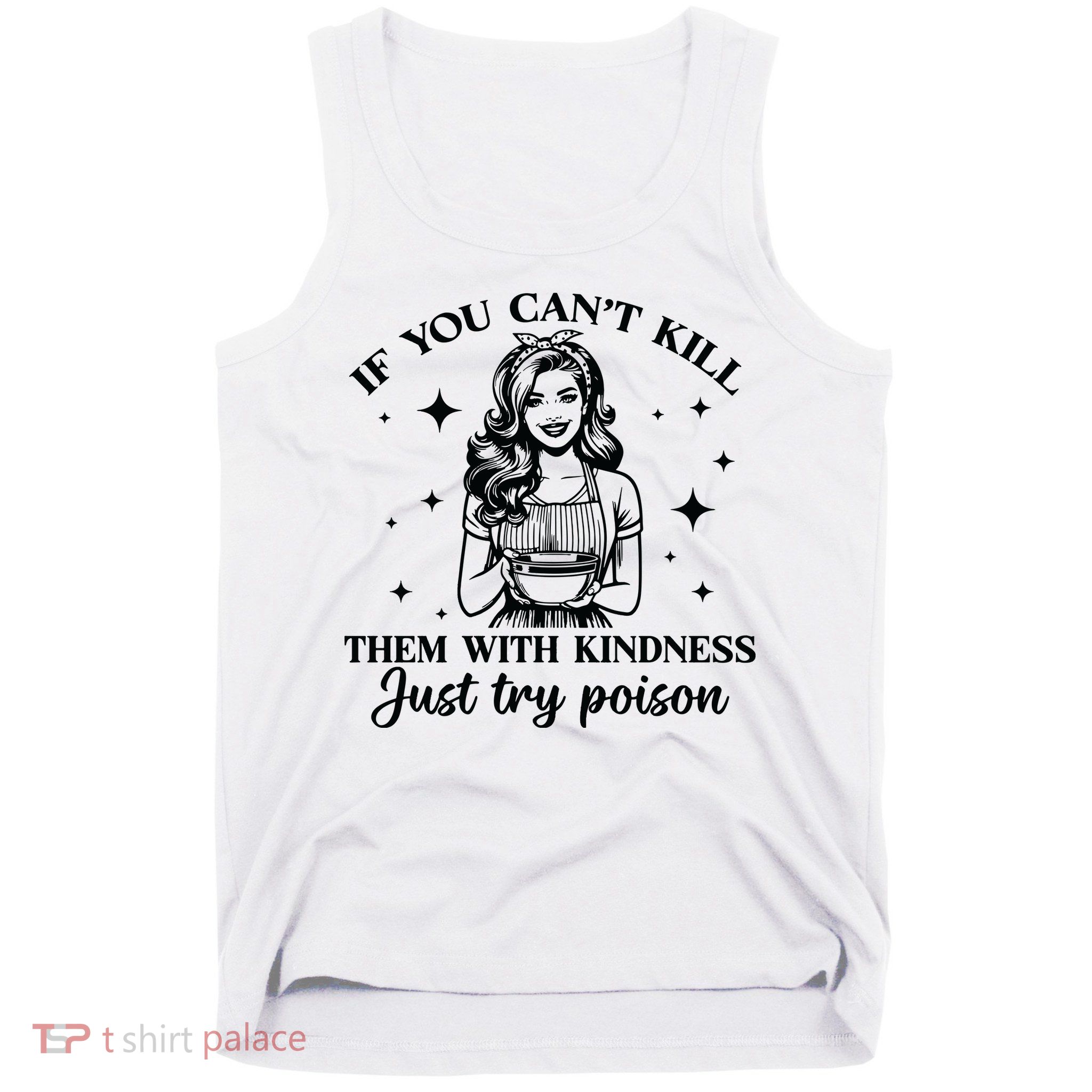 Kill Them With Kindness Tank Top