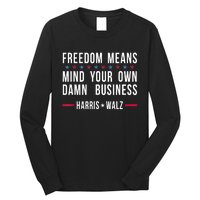 Kamalaharris Tim Walz Mind Your Own Damn Business Long Sleeve Shirt