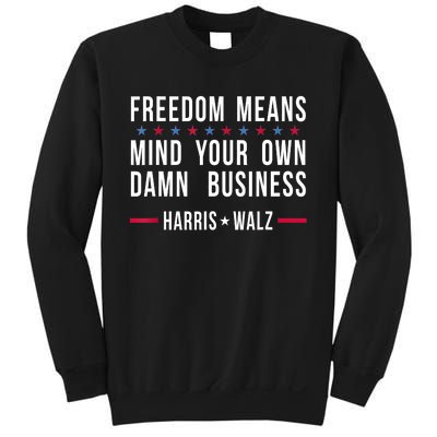 Kamalaharris Tim Walz Mind Your Own Damn Business Sweatshirt