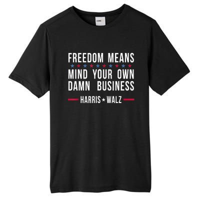 Kamalaharris Tim Walz Mind Your Own Damn Business Tall Fusion ChromaSoft Performance T-Shirt