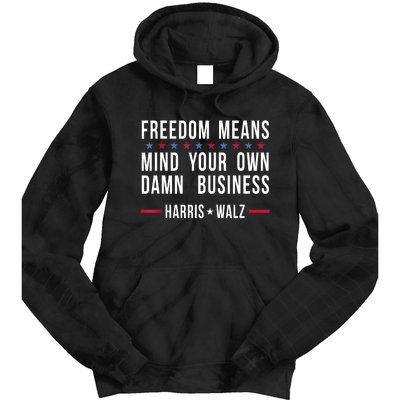 Kamalaharris Tim Walz Mind Your Own Damn Business Tie Dye Hoodie