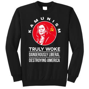 Kamunism Truly Woke Dangerously Liberal Destroying America Sweatshirt