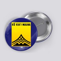 Ku Kiai Mauna Button