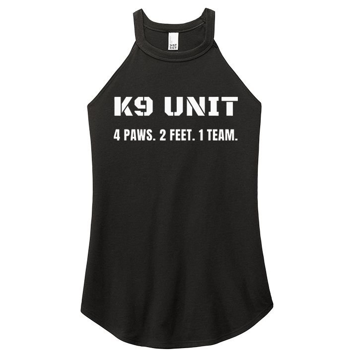 K9 Unit 4 Paws 2 Feet 1 Team K9 Officer Police Dog Handler Women's Perfect Tri Rocker Tank