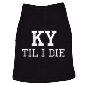 Ky Until I Die Kentucky Fan Merch Doggie Tank