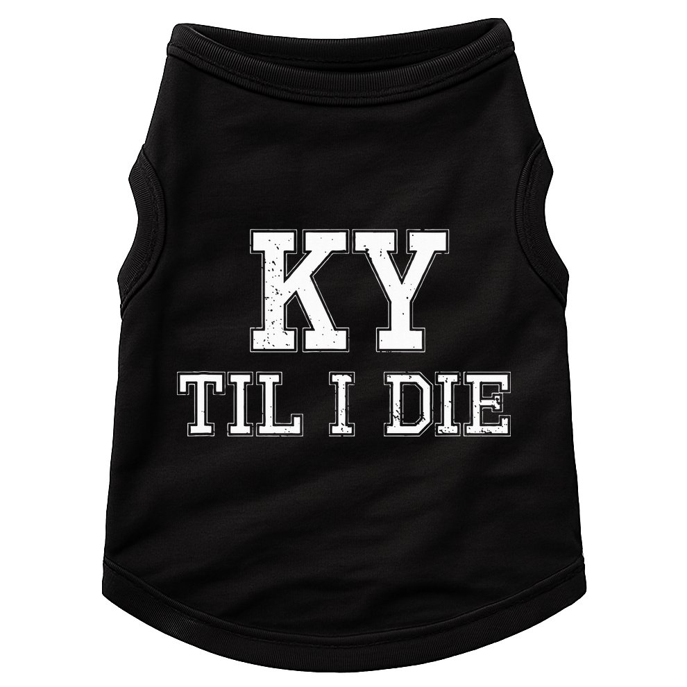 Ky Until I Die Kentucky Fan Merch Doggie Tank
