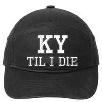 Ky Until I Die Kentucky Fan Merch 7-Panel Snapback Hat