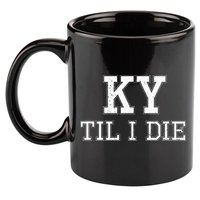 Ky Until I Die Kentucky Fan Merch 11oz C Handle Ceramic Mug