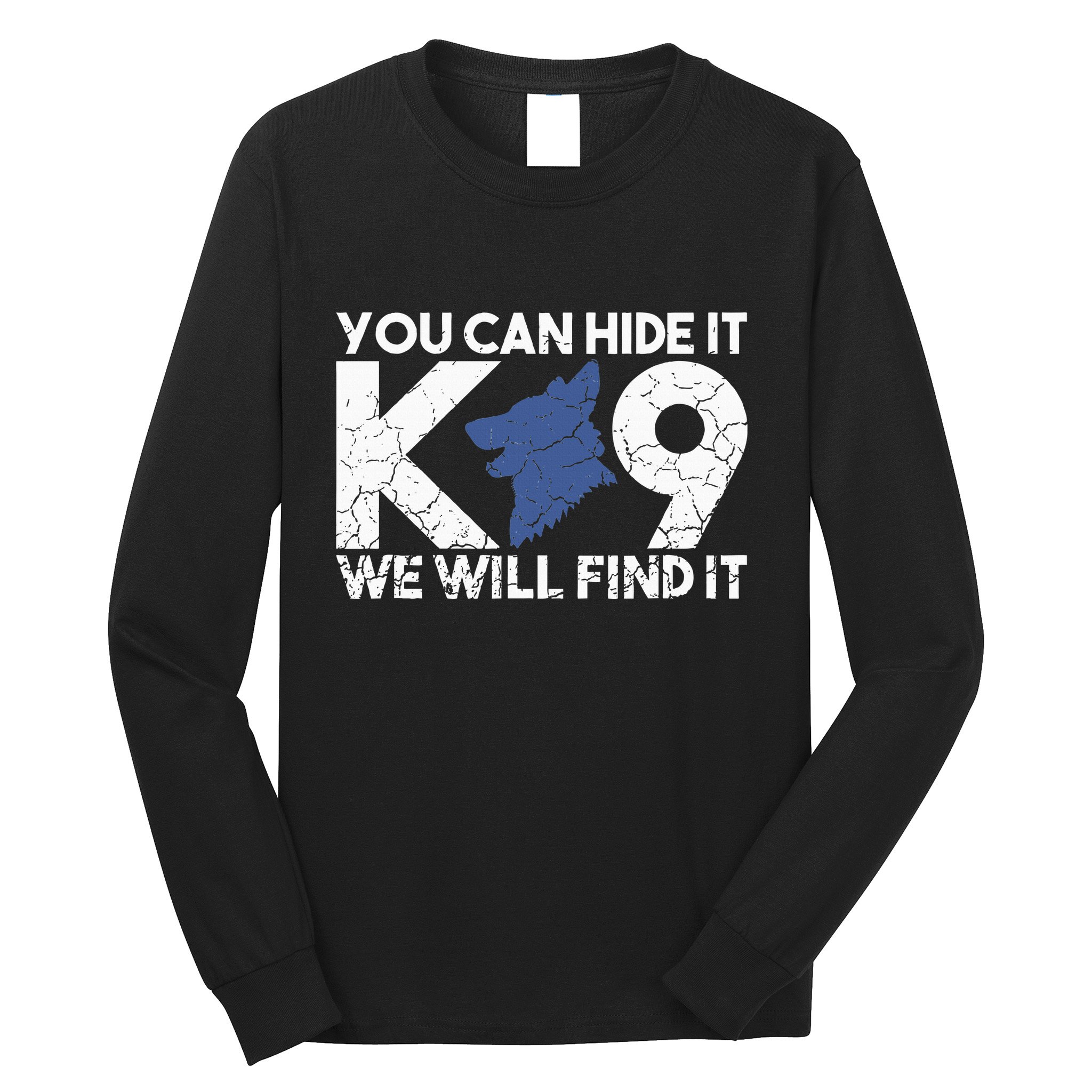 K9 Unit Police Dog Thin Blue Line K9 Police Officer Tribute Long Sleeve Shirt