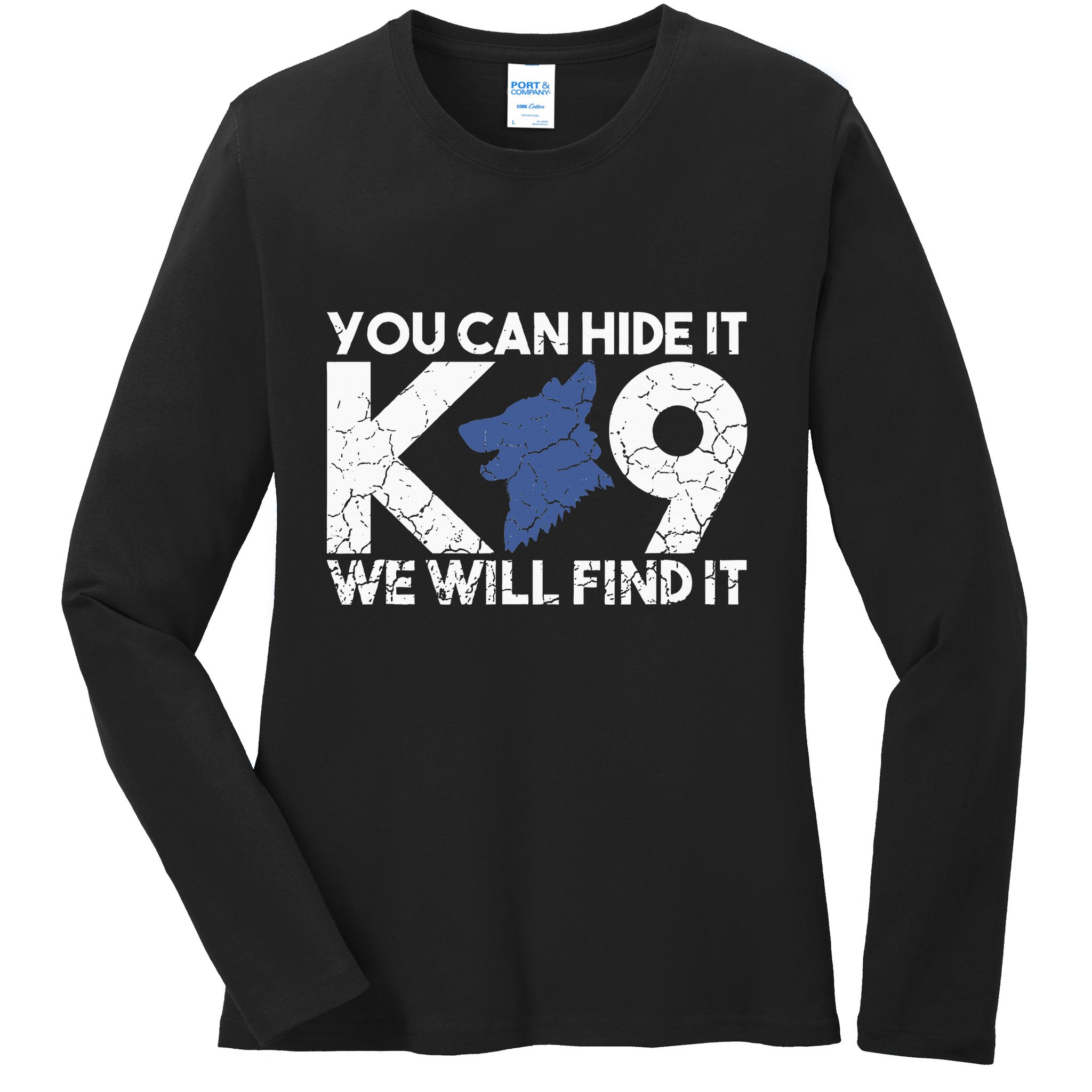 K9 Unit Police Dog Thin Blue Line K9 Police Officer Tribute Ladies Long Sleeve Shirt