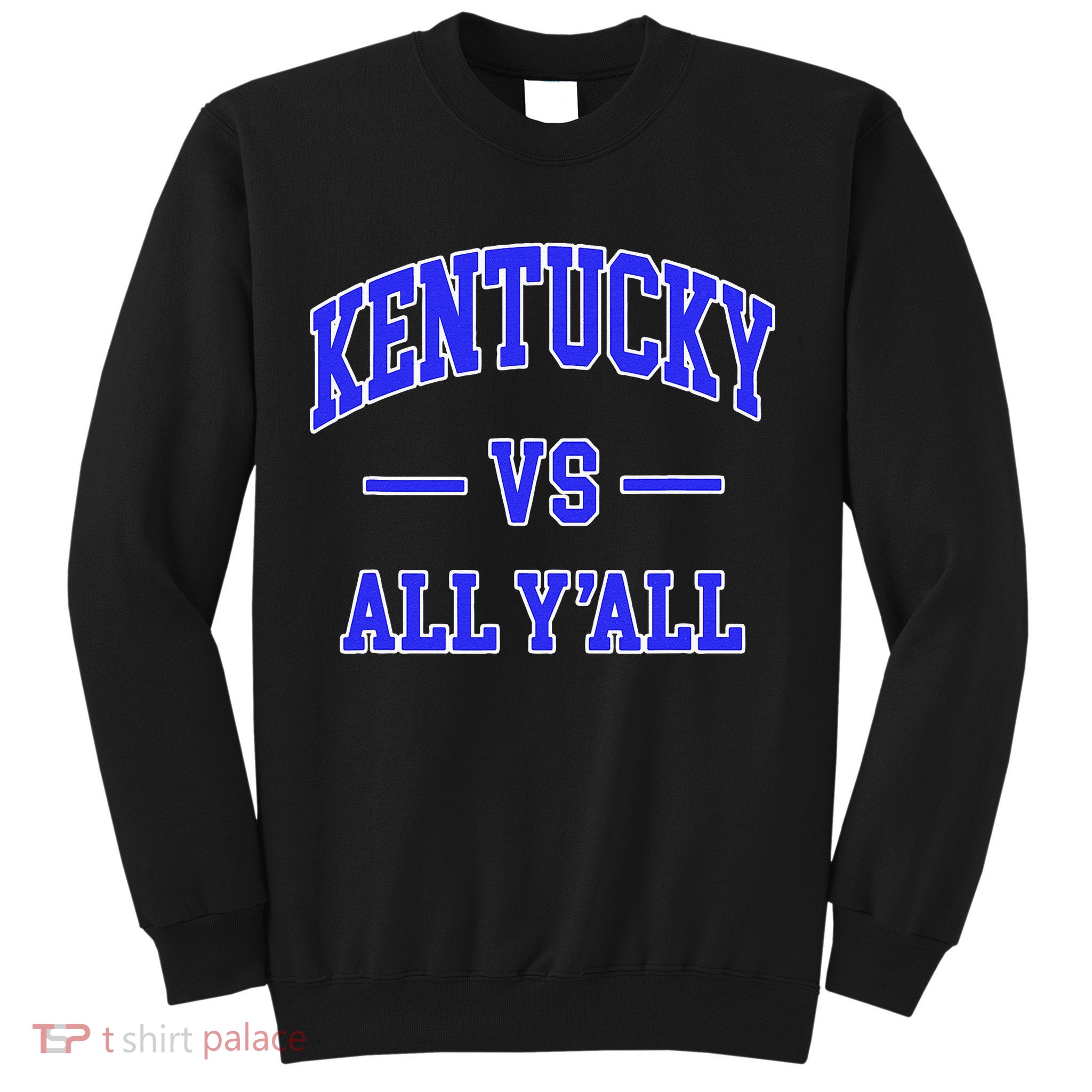 Kentucky Vs All Yall Throwback Sweatshirt