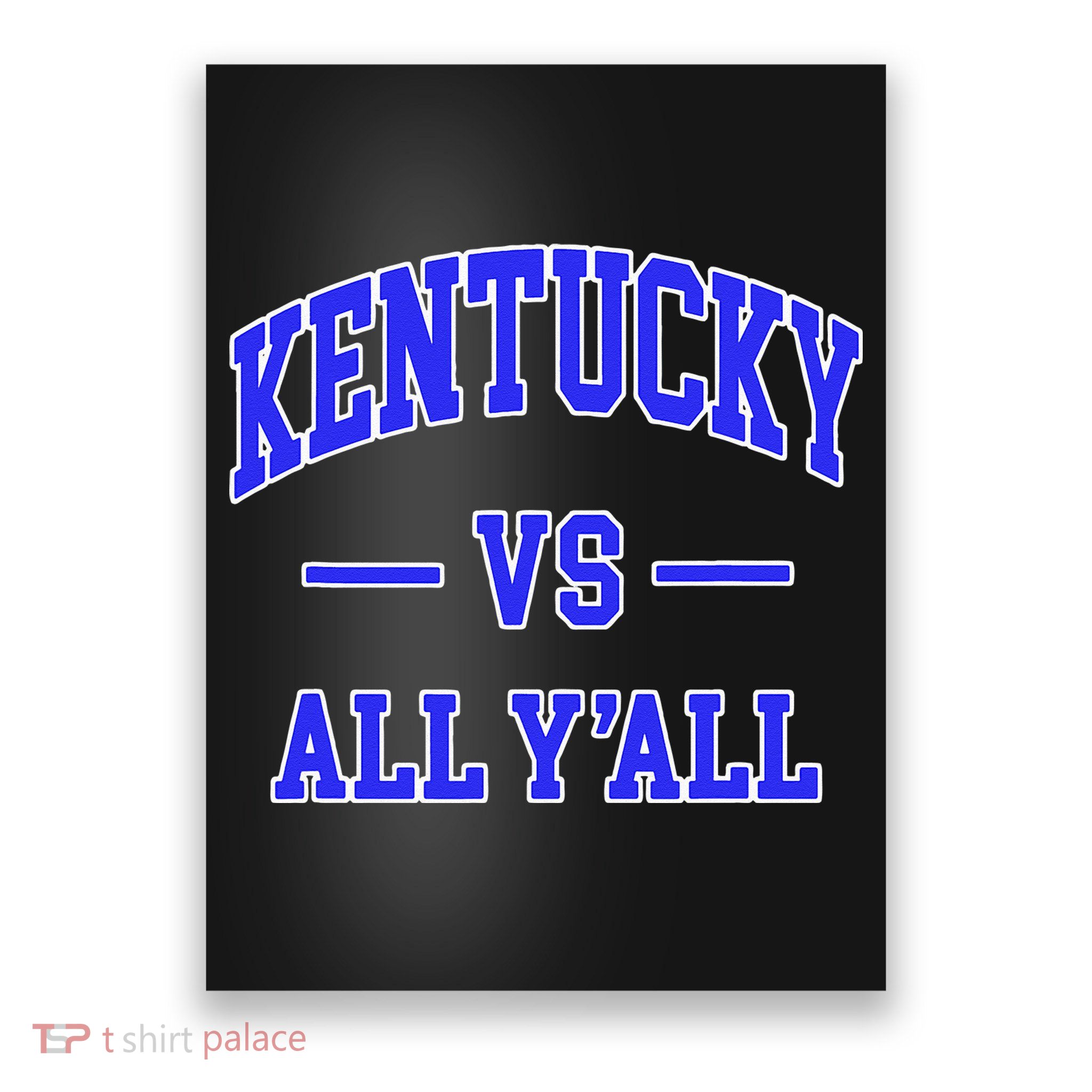Kentucky Vs All Yall Throwback Poster