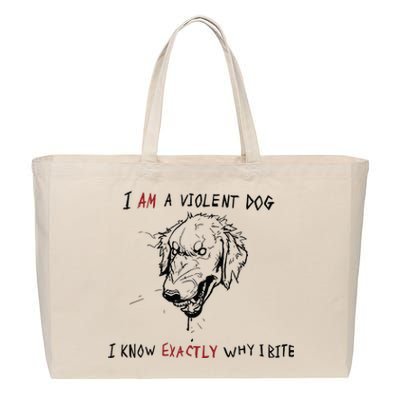 Kinda Vent Art I Am A Violen Dog I Know Exactly Why Ibite Cotton Canvas Jumbo Tote