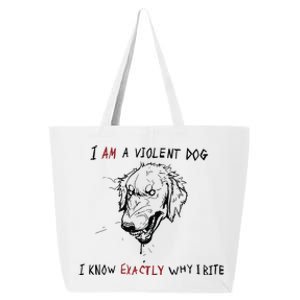 Kinda Vent Art I Am A Violen Dog I Know Exactly Why Ibite 25L Jumbo Tote