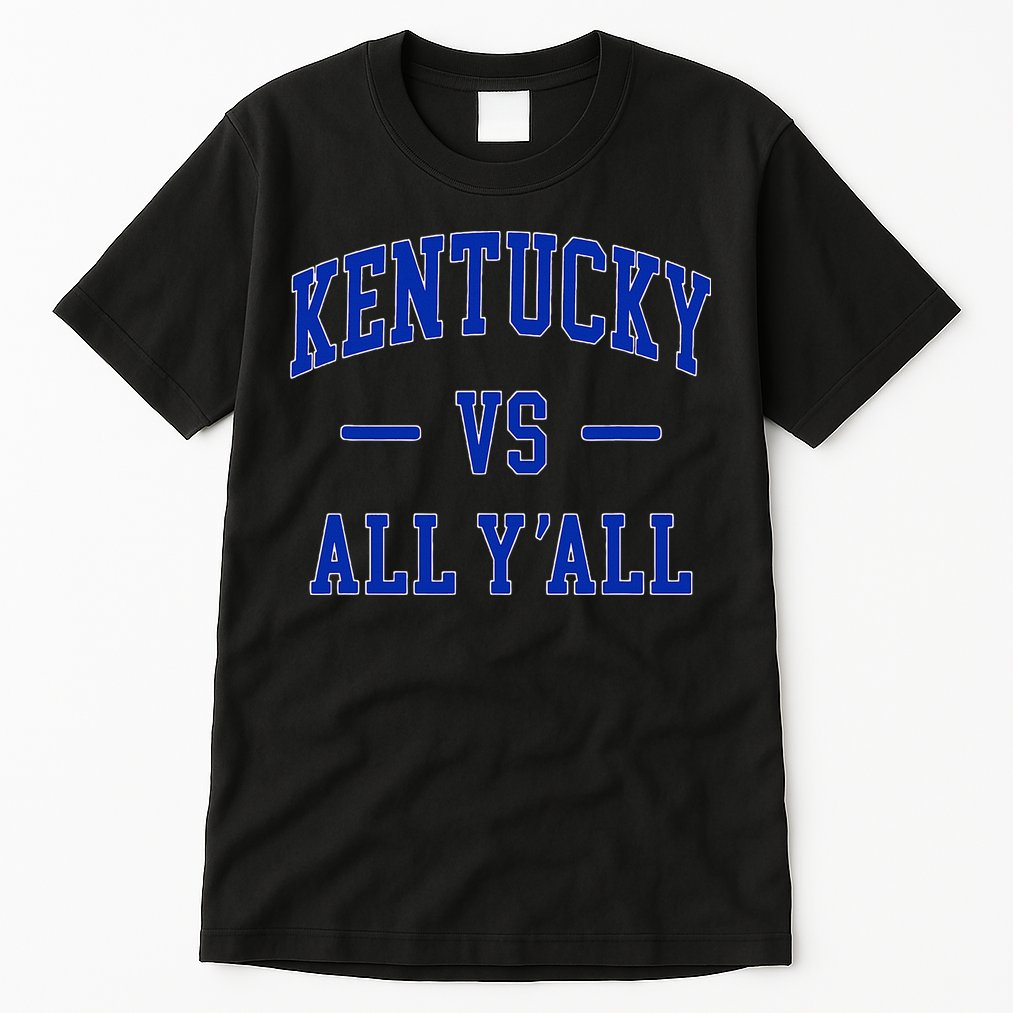 Kentucky Vs All YAll Kentucky Tall T-Shirt