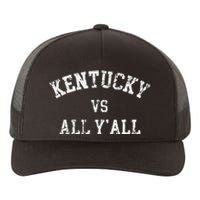 Kentucky Vs All YAll Throwback Design Weathered Yupoong Adult 5-Panel Trucker Hat