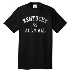 Kentucky Vs All YAll Throwback Design Weathered Tall T-Shirt