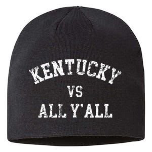 Kentucky Vs All YAll Throwback Design Weathered Sustainable Beanie