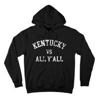 Kentucky Vs All YAll Throwback Design Weathered Tall Hoodie