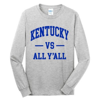 Kentucky Vs All YAll Tall Long Sleeve T-Shirt