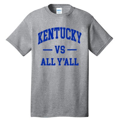 Kentucky Vs All YAll Tall T-Shirt