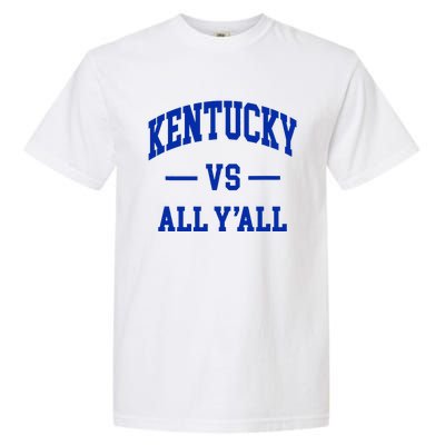 Kentucky Vs All YAll Garment-Dyed Heavyweight T-Shirt