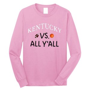 Kentucky Vs. All YAll Football Basketball Long Sleeve Shirt